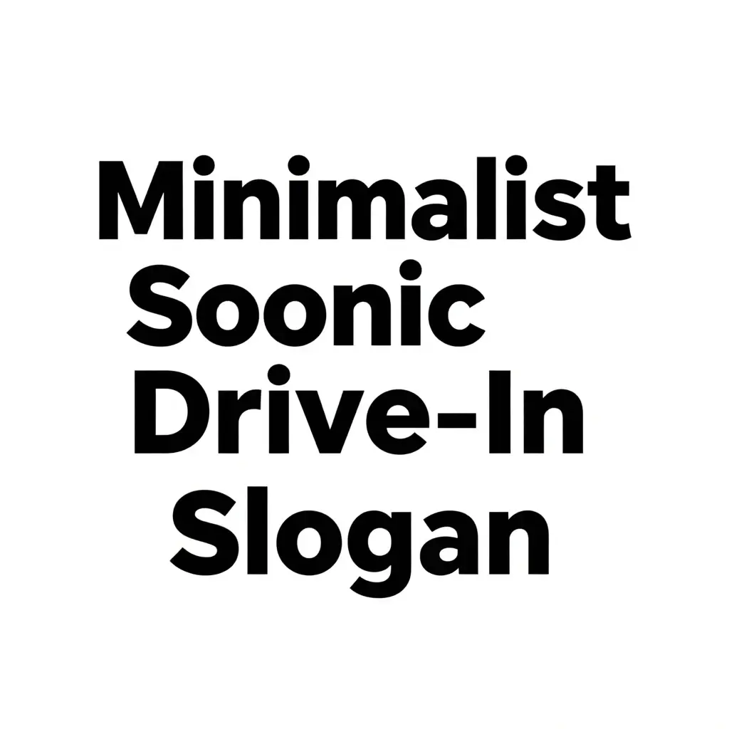 sonic drive-in slogan 2024
